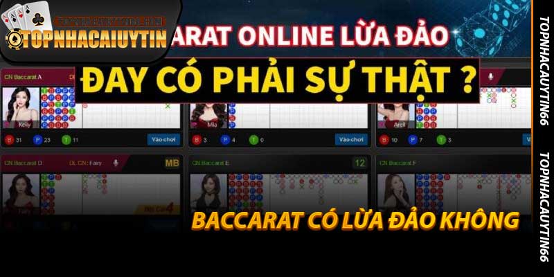 Baccarat Có Lừa Đảo Không - Sự Thật Tại Topnhacaiuytin66