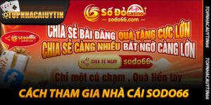 Cách Tham Gia Nhà Cái Sodo66 - Hướng Dẫn Chi Tiết Nhất 2026