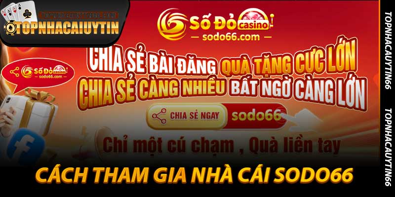 Cách Tham Gia Nhà Cái Sodo66 - Hướng Dẫn Chi Tiết Nhất 2026