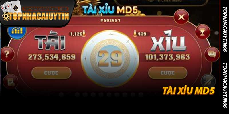 Tài Xỉu MD5 - Công Nghệ Minh Bạch Tại Topnhacaiuytin66
