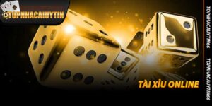 Tài Xỉu Online - Trò Chơi Đỉnh Cao 2026 Tại Topnhacaiuytin66